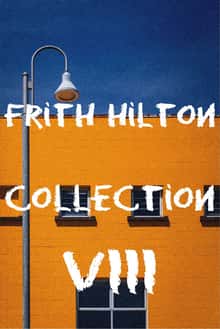 Frith Hilton Collection VIII